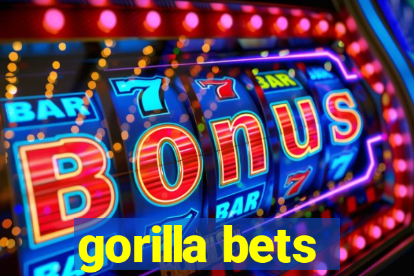 gorilla bets